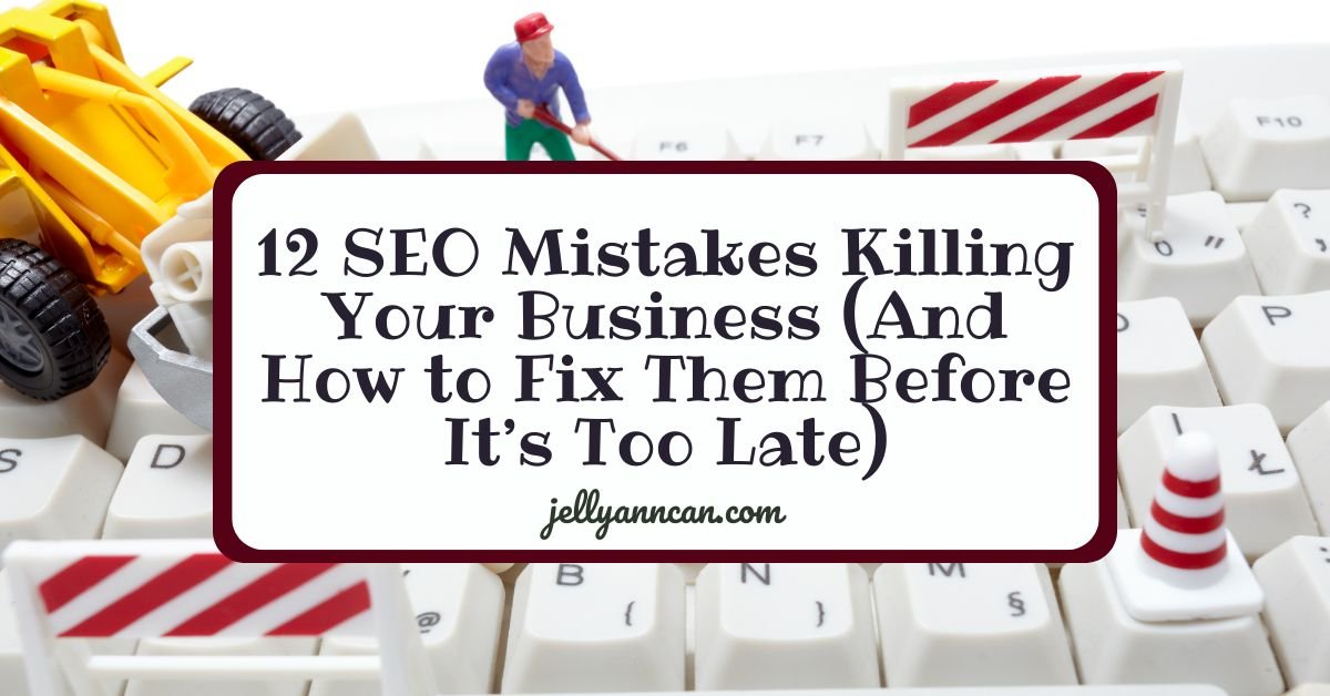 12 SEO Mistakes Killing Your Business (And How to Fix Them Before It’s Too Late)